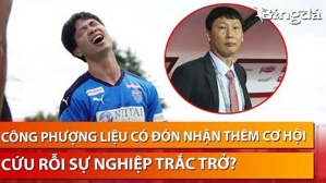 Công Phượng có đủ dũng khí tiếp nhận cơ hội làm lại sự nghiệp cùng ĐT Việt Nam?