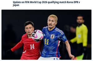 Nhật Bản sẽ trực tiếp giành chiến thắng? Quan chức FIFA: Trận đấu vòng loại World Cup giữa Triều Tiên và Nhật Bản bị hủy và sẽ không được dời lại