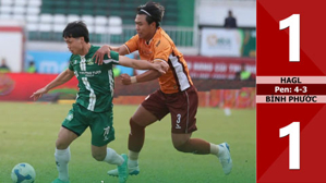 VIDEO bàn thắng HAGL vs Bình Phước: 1-1, Pen: 4-3 (Vòng 1/8 Cup QG 2024/25)